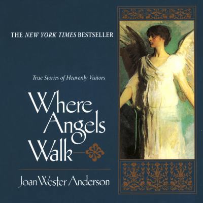 Where Angels Walk B0011MPX58 Book Cover