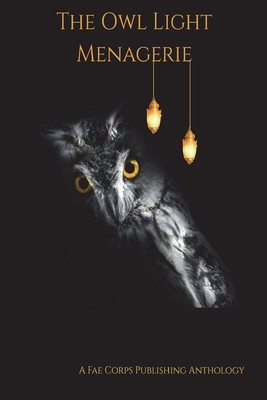 The Owl Light Menagerie B0DT1LSG3T Book Cover