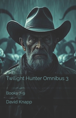 Twilight Hunter Omnibus 3: Books 7-9 B0FZ3G68PY Book Cover
