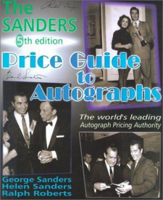 The Sanders Price Guide to Autographs, 5th Edition 1570900914 Book Cover
