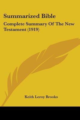 Summarized Bible: Complete Summary Of The New T... 1104379899 Book Cover