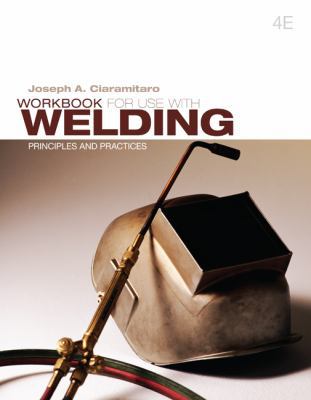 Welding: Principles and Practices 0077475070 Book Cover