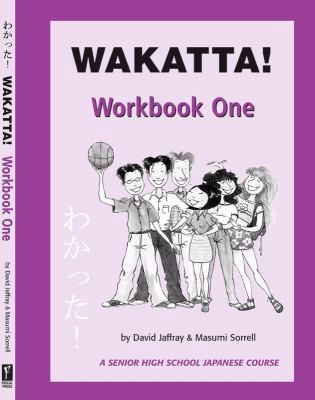 Wakatta!: Workbook 1 1864413336 Book Cover