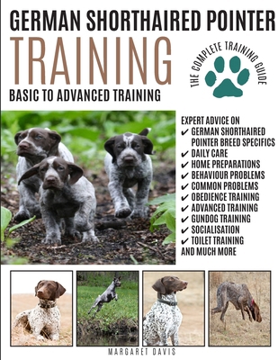 GERMAN SHORTHAIRED POINTER TRAINING: Basic to A... 1910915238 Book Cover