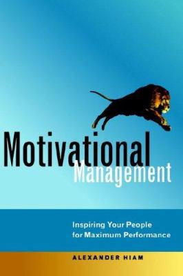 Motivational Management: Inspiring Your People ... 0814473970 Book Cover