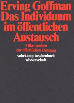 Das Individuum im öffentlichen Austausch. Mikro... [German] 3518279963 Book Cover