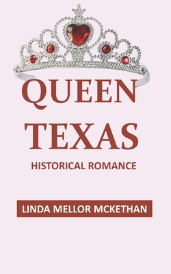 Queen Texas: Historical Romance B08KQXR9ZB Book Cover