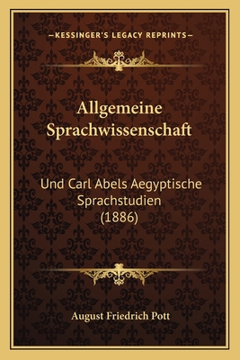 Allgemeine Sprachwissenschaft: Und Carl Abels A... [German] 1167467221 Book Cover