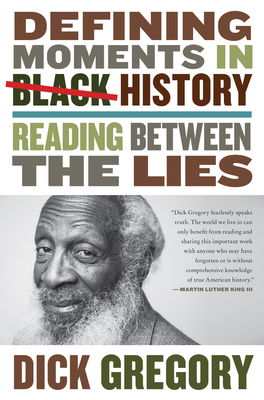 Defining Moments in Black History: Reading Betw... 0062448692 Book Cover