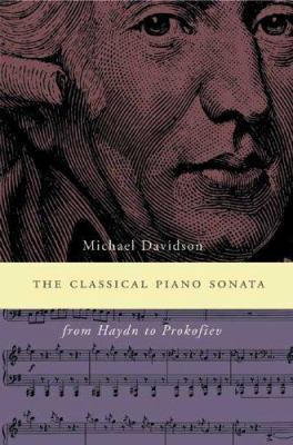 The Classical Piano Sonata: From Haydn to Proko... 1871082846 Book Cover