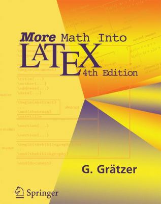 More Math Into LaTeX, 4th Edition 0387322892 Book Cover