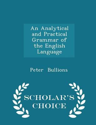 An Analytical and Practical Grammar of the Engl... 1297144236 Book Cover