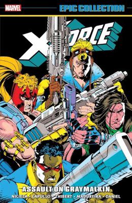 X-Force Epic Collection: Assault on Graymalkin 1302954024 Book Cover