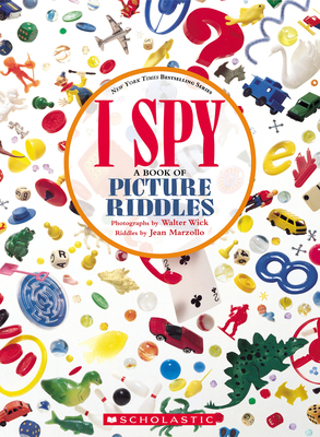 I Spy: A Book of Picture Riddles 1338810804 Book Cover