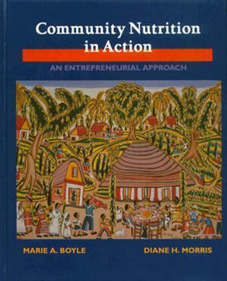 Community Nutrition in Action: An Entrepreneuri... 0314028196 Book Cover