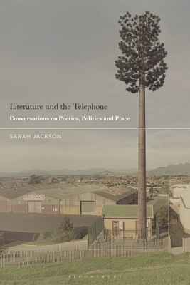 Literature and the Telephone: Conversations on ... 1350269778 Book Cover