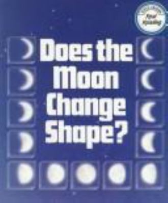 Does the Moon Change Shape? 081146718X Book Cover