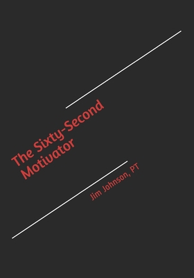 The Sixty-Second Motivator B08N1BMMMD Book Cover