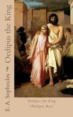 Oedipus the King (Oedipus Rex) 1453626409 Book Cover
