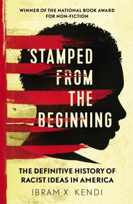 Stamped from the Beginning: The Definitive Hist... 1847924956 Book Cover