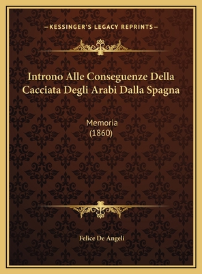 Introno Alle Conseguenze Della Cacciata Degli A... [Italian] 1169529003 Book Cover