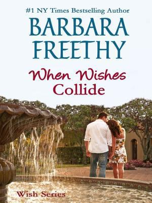 When Wishes Collide (Wish Series) 0985199792 Book Cover
