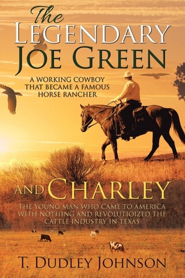 The Legendary Joe Green & Charley 1950955443 Book Cover