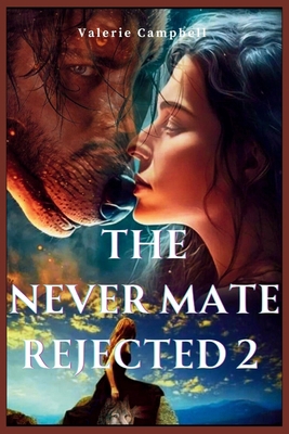 The Never Mate Rejected 2            Book Cover