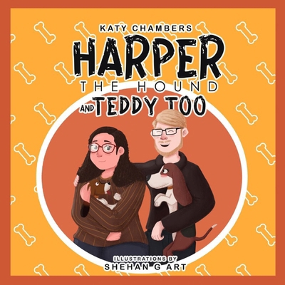 Harper the Hound and Teddy Too B0CVDGVW4J Book Cover