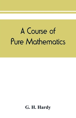 A course of pure mathematics 9389450616 Book Cover