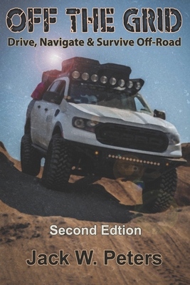 Off the Grid: Drive, Navigate & Survive Off-Road B08HGG3647 Book Cover