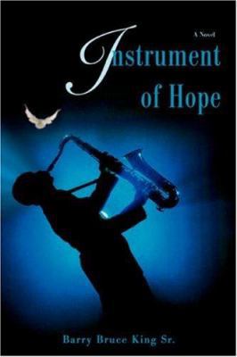 Instrument of Hope 0595409229 Book Cover
