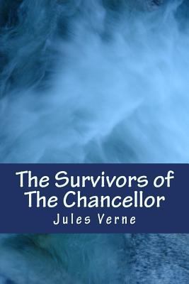 The Survivors of The Chancellor 1535264462 Book Cover