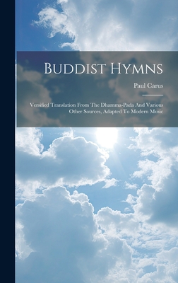 Buddist Hymns: Versified Translation From The D... 1020528702 Book Cover