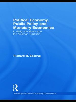 Political Economy, Public Policy and Monetary E... 0415745527 Book Cover