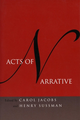 Acts of Narrative 0804746516 Book Cover