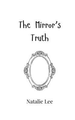 The Mirror's Truth 990801577X Book Cover