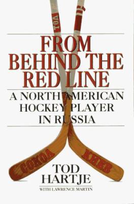 From Behind the Red Line: A North American Hock... 1895629624 Book Cover