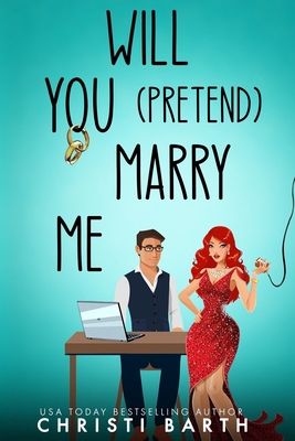 Will You Pretend Marry Me B0CXHR7XJN Book Cover