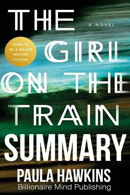 Summary: The Girl on the Train: A Novel by Paula Hawkins 1542814618 Book Cover
