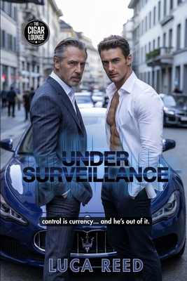 Under Surveillance: An MM Billionaire Romance w... B0FJ2J214G Book Cover