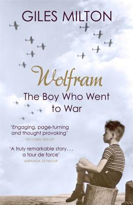 Wolfram: The Boy Who Went to War 1444716271 Book Cover