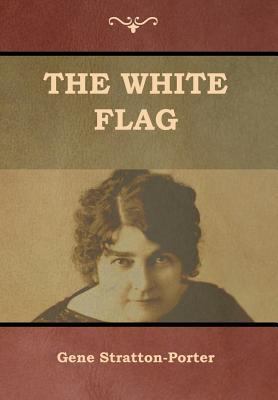The White Flag 1644390531 Book Cover