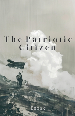 The Patriotic Citizen B0D3Y88R9Z Book Cover