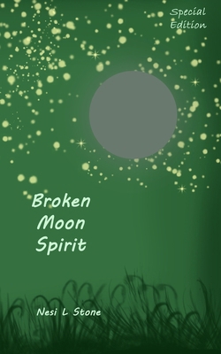 Broken Moon Spirit (Special Edition) B0F6KN8XZB Book Cover