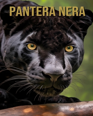 Pantera nera: Immagini e fatti incredibili sui ... [Italian]            Book Cover