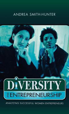 Diversity and Entrepreneurship: Analyzing Succe... 0761825207 Book Cover