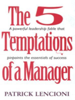 5 Temptations of a Manager: A Powerful Fable Th... 0091819601 Book Cover