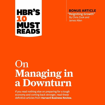Hbr's 10 Must Reads on Managing in a Downturn L... B08ZBCNVPS Book Cover