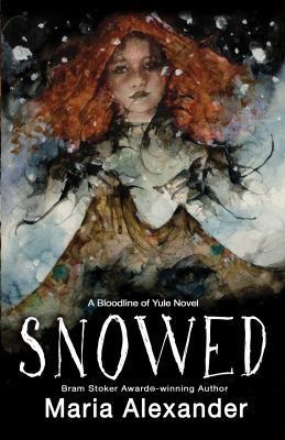 Snowed: Book 1 in the Bloodline of Yule Trilogy 1732454205 Book Cover